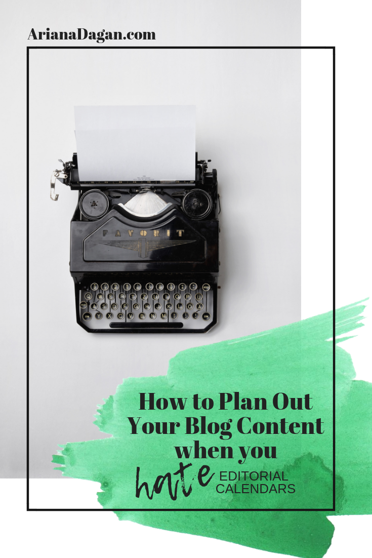How to plan out your blog content when you hate editorial calendars