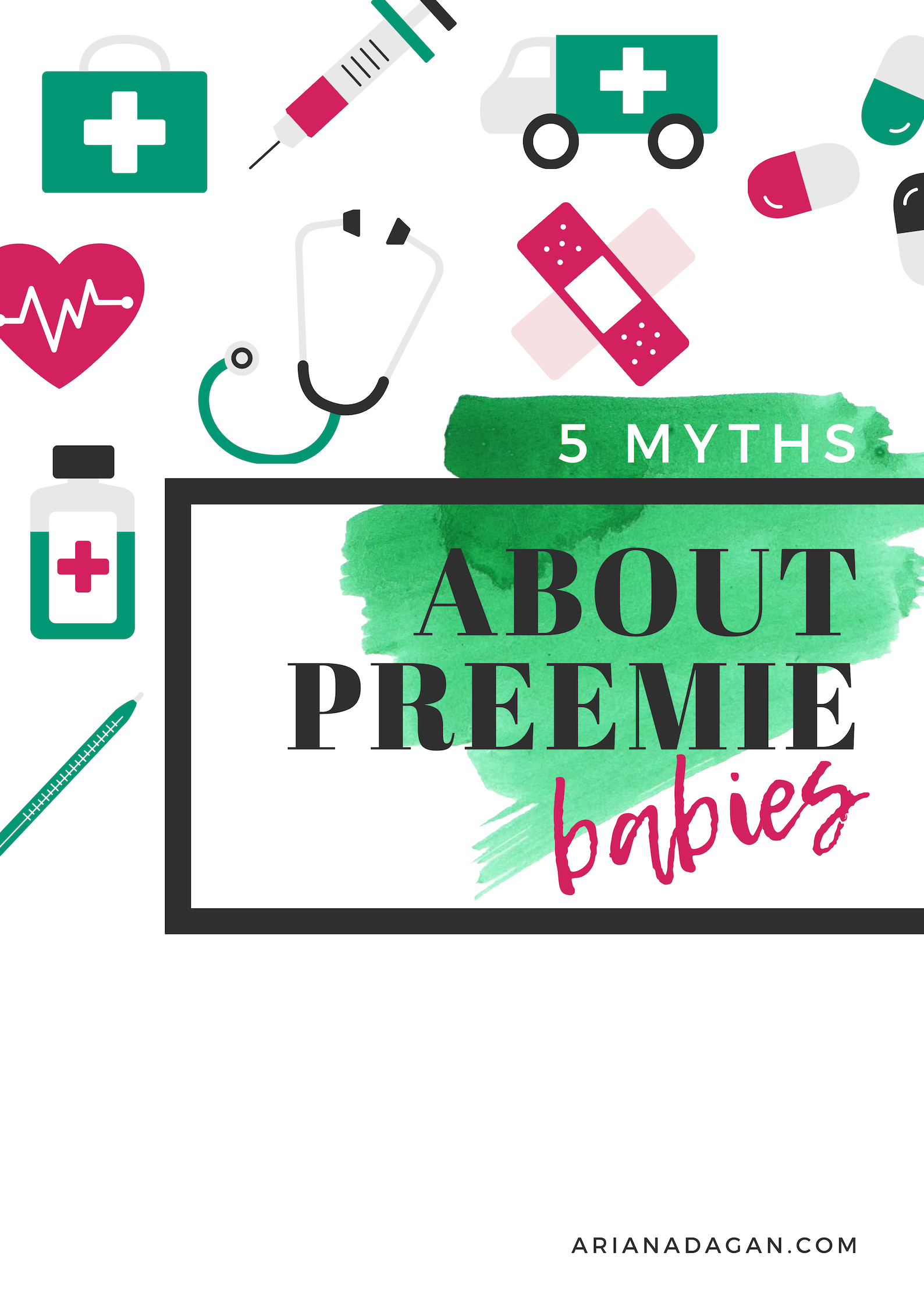 5 Myths About Preemie Babies by Ariana Dagan