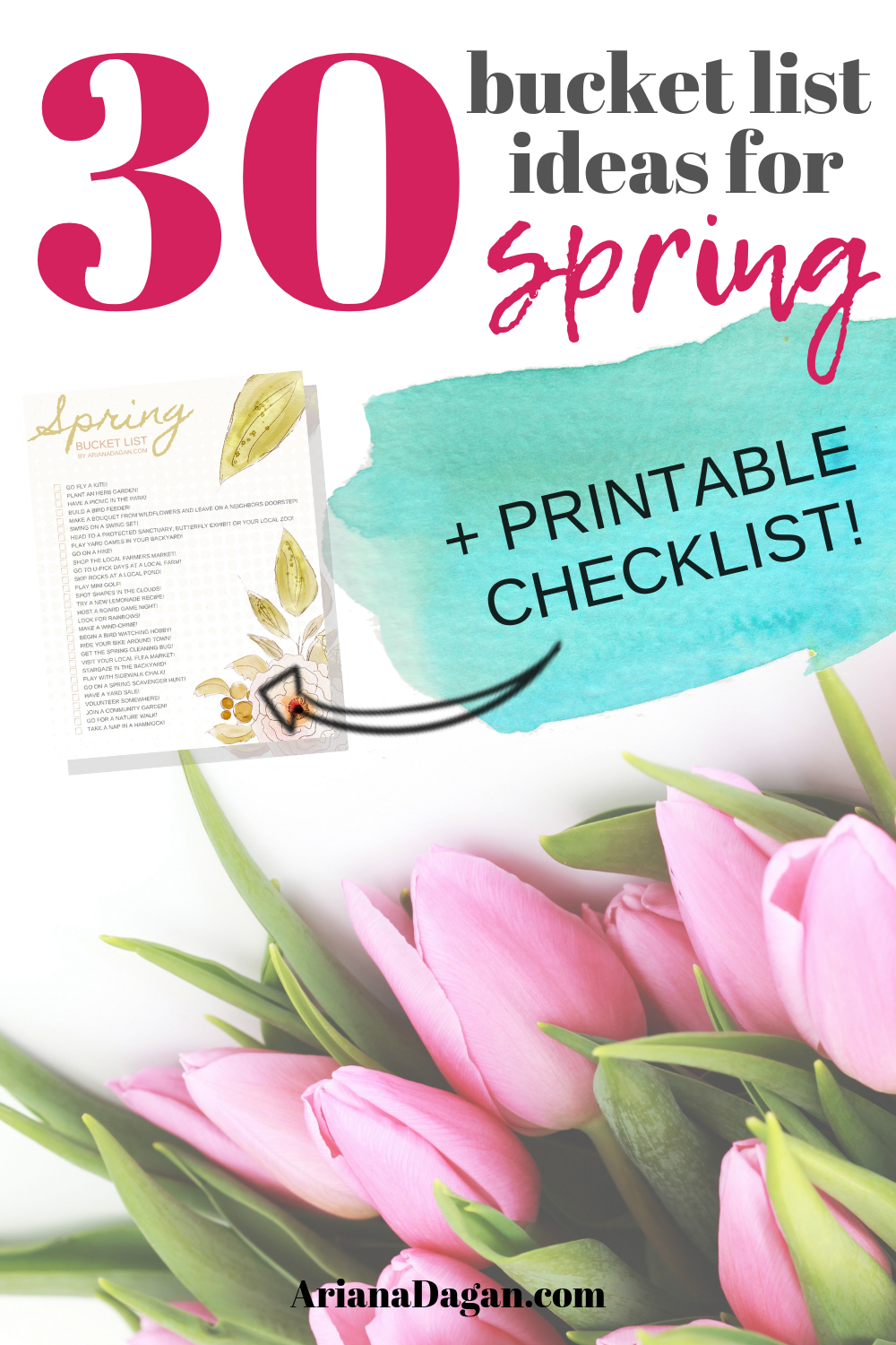 30 Bucket List Ideas for Spring by Ariana Dagan