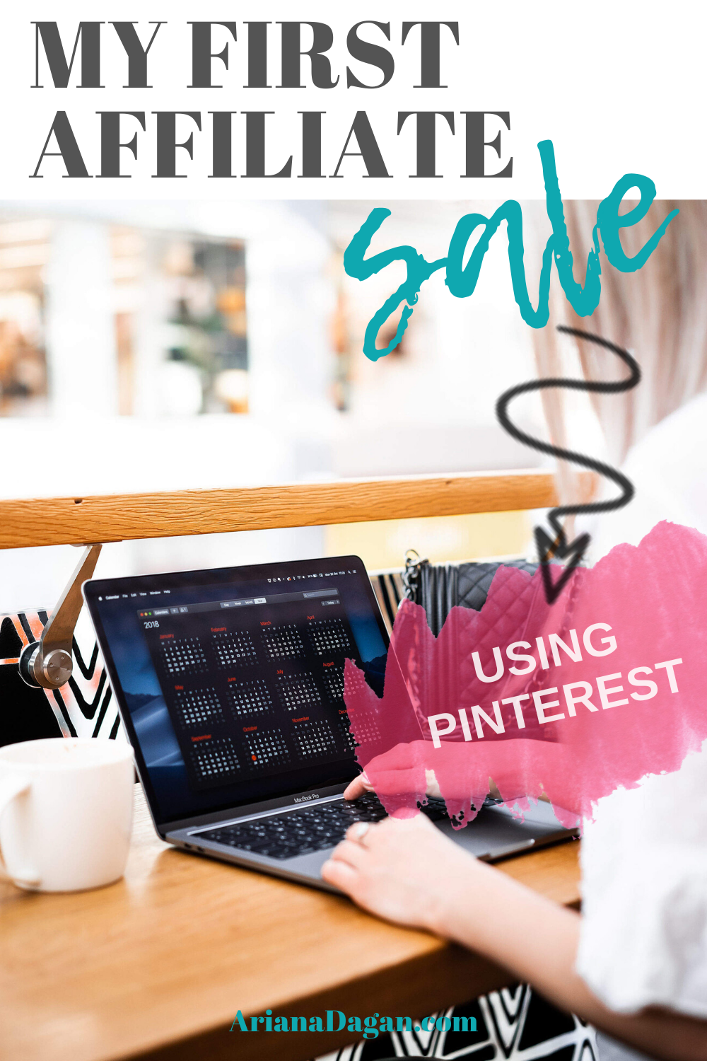 How to Make an affiliate sale with pinterest by ariana dagan
