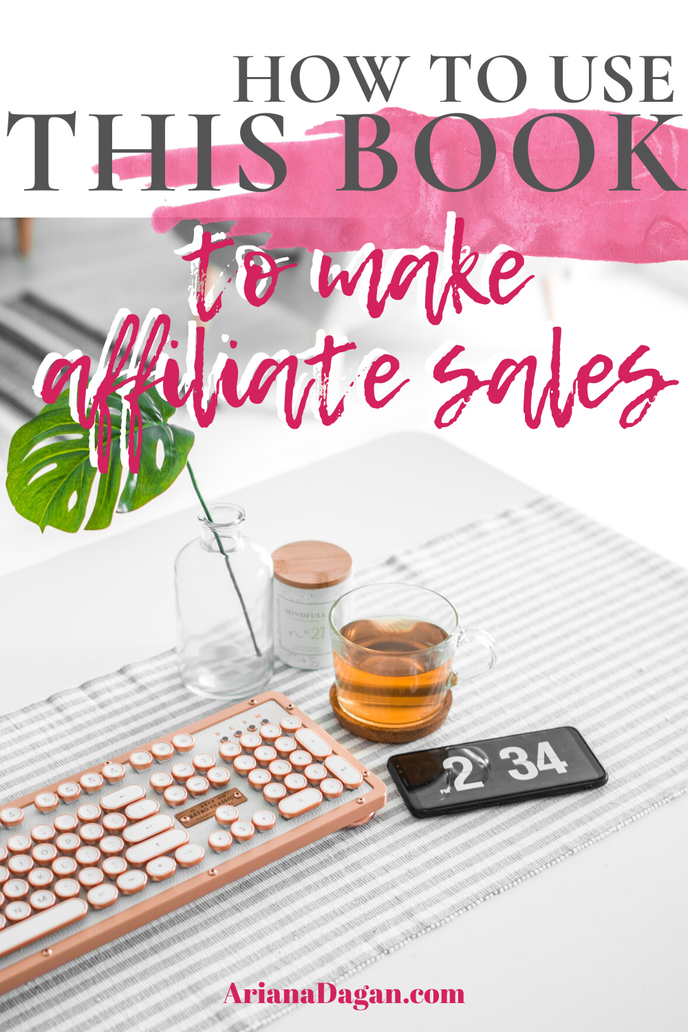 How to Make an affiliate sale with pinterest by ariana dagan