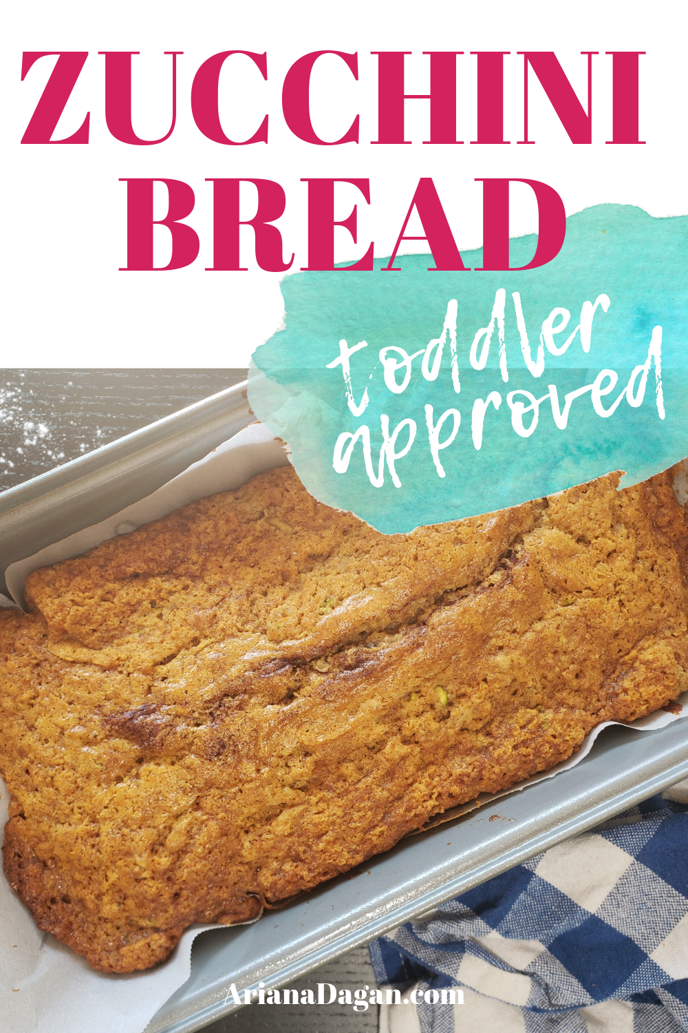 Toddler Approved Zucchini Bread