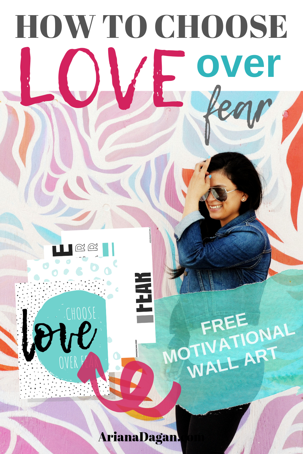 4 Easy Ways to Choose Love Over Fear Today + FREE Printable Motivational Wall Art for Your Home