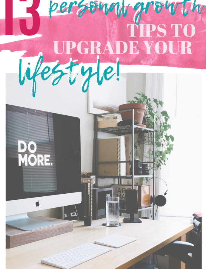 13 Tips to Upgrade Your Lifestlye and Improve Your Quality of Life by Ariana Dagan